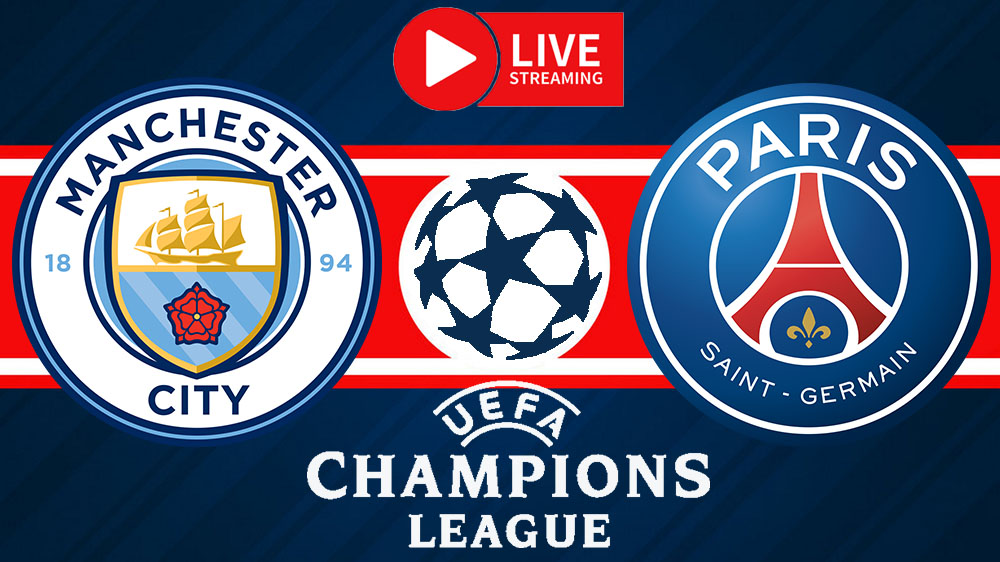 Man City vs PSG en live streaming - Demi Finale Ligue des Champions