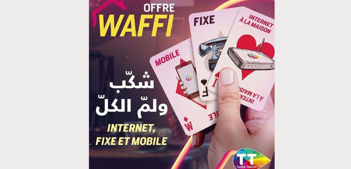 اتصالات تونس تطلق عرض Waffi Internet, Fixe et Mobile (التفاصيل)