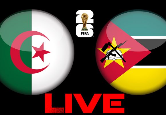 الجزائر و الموزمبيق بث مباشر : تصفيات كأس العالم