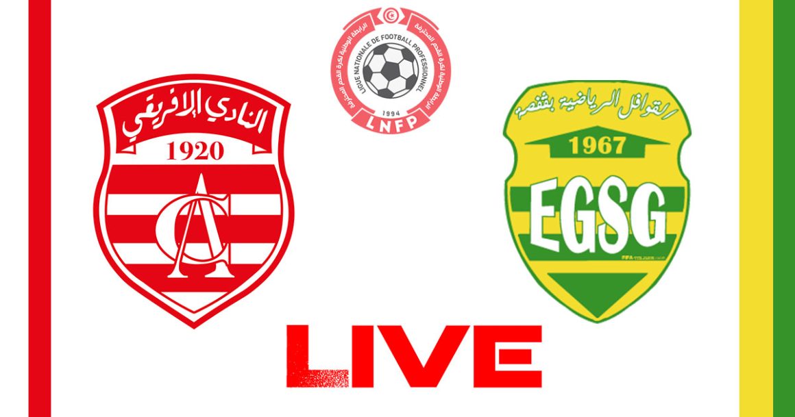 النادي الإفريقي و قوافل قفصة بث مباشر : البطولة الوطنية