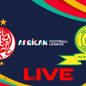 الوداد و صن داونز بث مباشر : نهائي الدوري الإفريقي