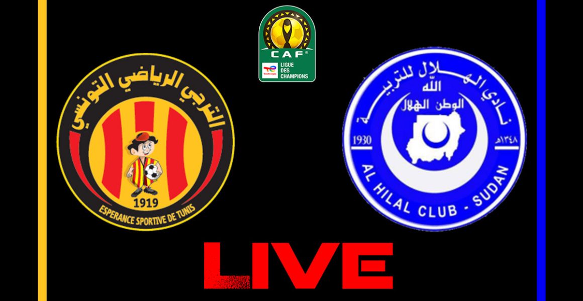 الترجي و الهلال السوداني : بث مباشر