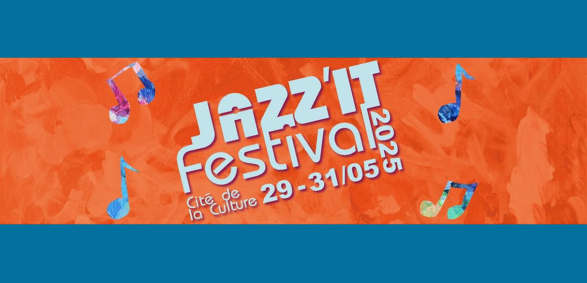 مدينة الثقافة بتونس تحتضن مهرجان Jazz’It Festival لموسيقى الجاز