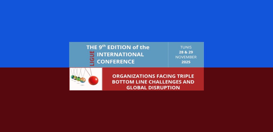 مؤتمر دولي بتونس حول تحدّيات الاضطراب العالميّ وتأثيرها على المؤسّسات