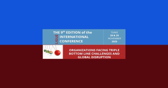 Conference-Ligue مؤتمر دولي بتونس حول تحدّيات الاضطراب العالميّ وتأثيرها على المؤسّسات