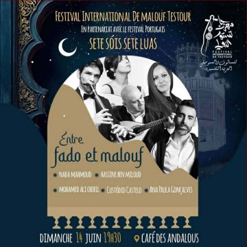 00 مهرجان تستور الدولي للمالوف: سهرة فنية مجانية مع Fado et Malouf بالمقهى الأندلسي