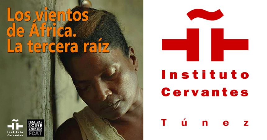 Cinéma africain : «Les Vents d’Afrique : La troisième racine » par l’Institut Cervantès de Tunis