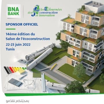 La BNA parraine la 14e édition du salon de l’éco-construction