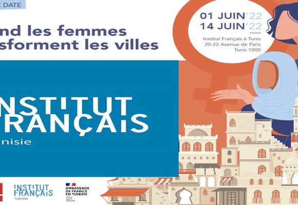 « Quand les femmes transforment les villes » : Une exposition sur le pouvoir des femmes dans les villes tunisiennes