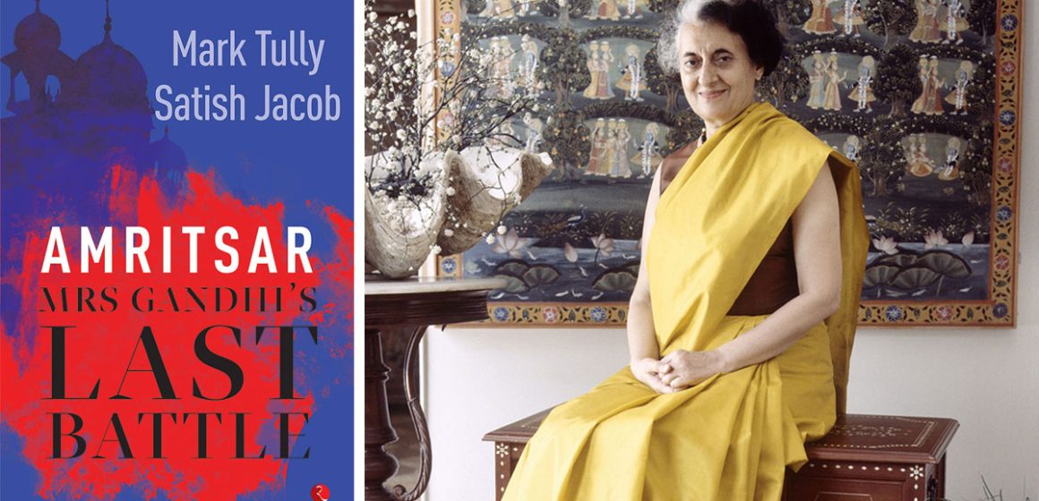 Amritsar, Mrs Gandhi last battle : L’assassinat d’Indira Gandhi en Inde ou l’arroseur arrosé
