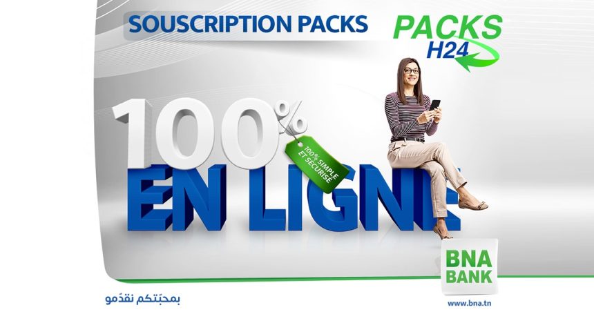 Packs H24 de la BNA : Une souscription 100% en ligne aux offres packagées