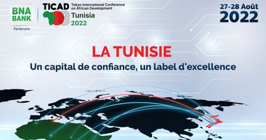 Ticad 8 : La BNA misera sur les compétences tunisiennes