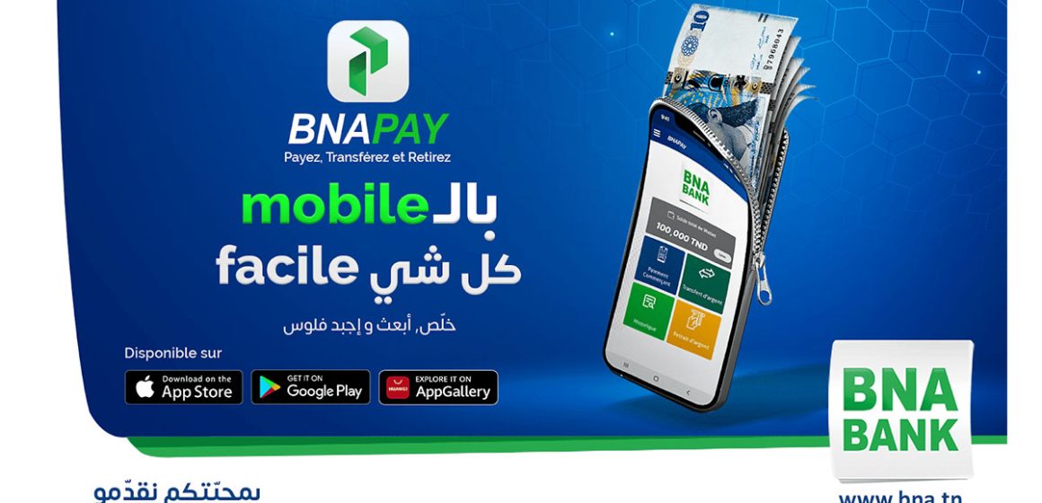 La BNA lance sa nouvelle application de paiement mobile : BNAPay
