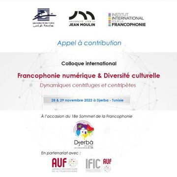Tunisie : Colloque international «Francophonie numérique et diversité culturelle : dynamiques centrifuges et centripètes»