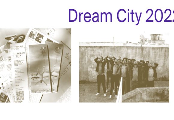 Dream City 2022 : Une expérience artistique itinérante dans les différents espaces de Tunis