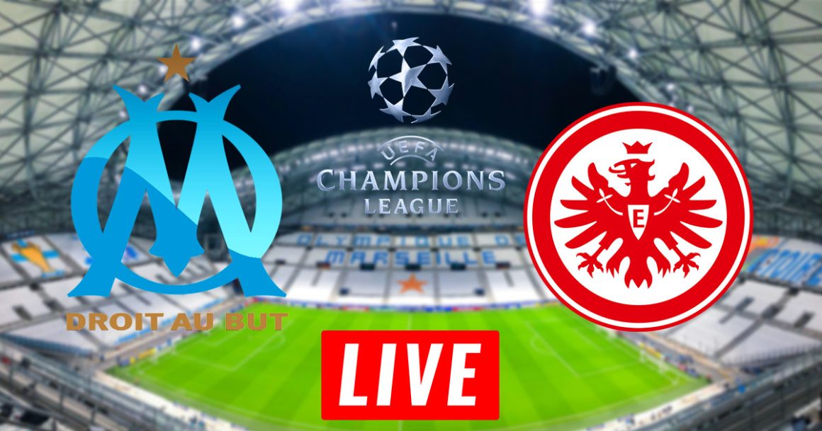 OM vs Eintracht en live streaming : LDC 2022