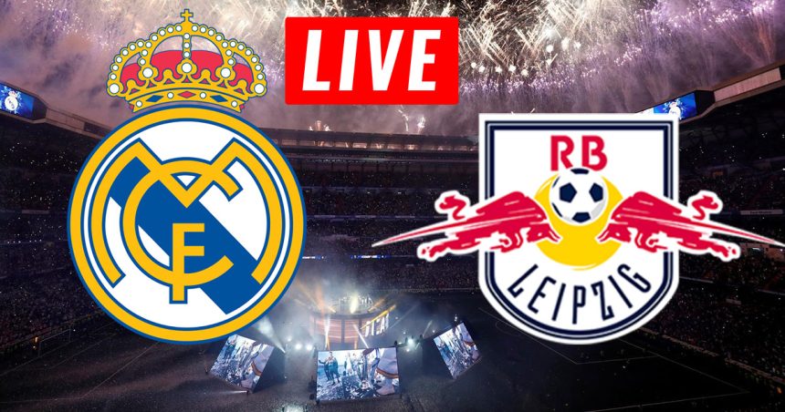 Real Madrid vs RB Leipzig en live streaming : LDC 2022