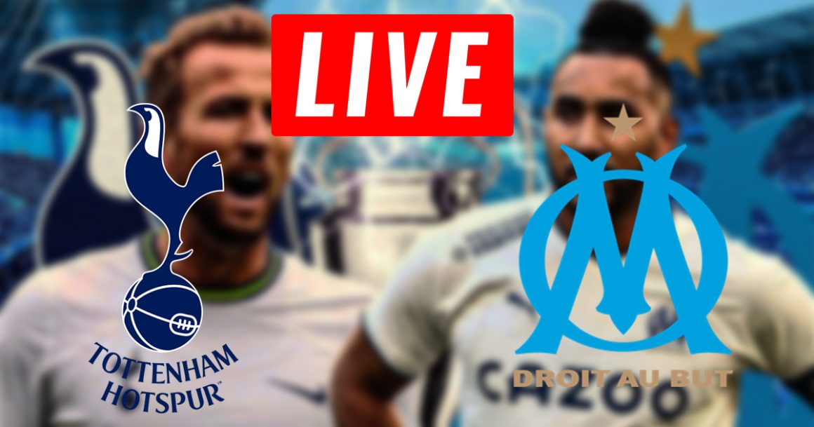 Tottenham vs OM en live streaming : LDC 2022