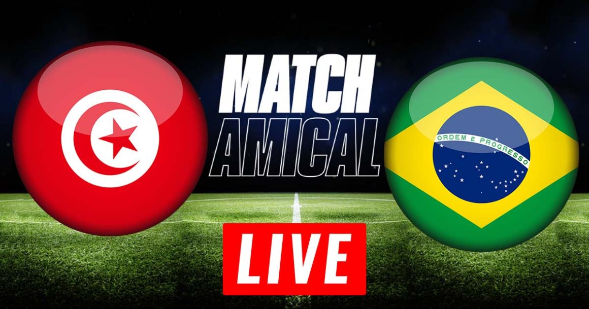 Tunisie vs Brésil en live streaming : match amical 2022