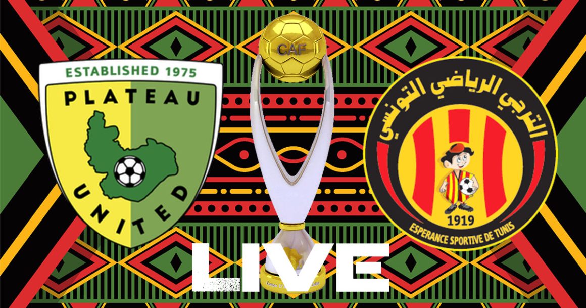 Esperance vs Plateau en live streaming : match retour CAF 2022