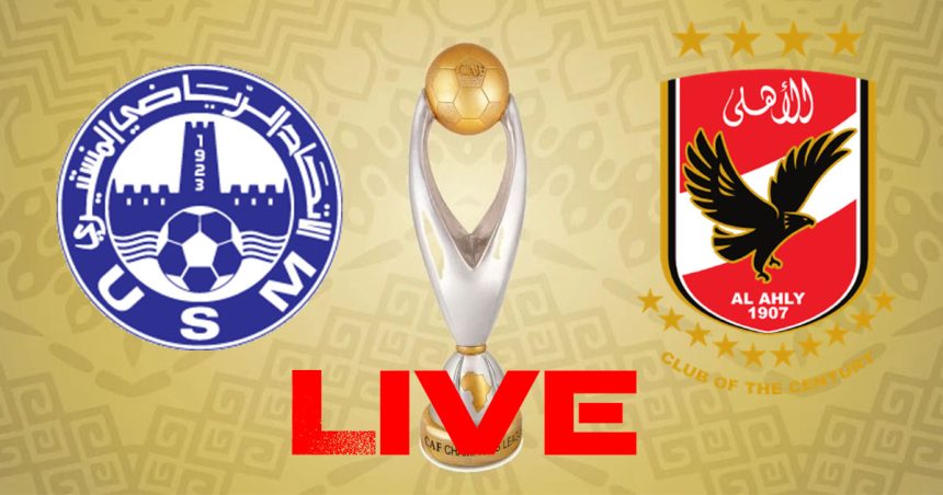 Monastir vs Ahly en live streaming : LDC CAF