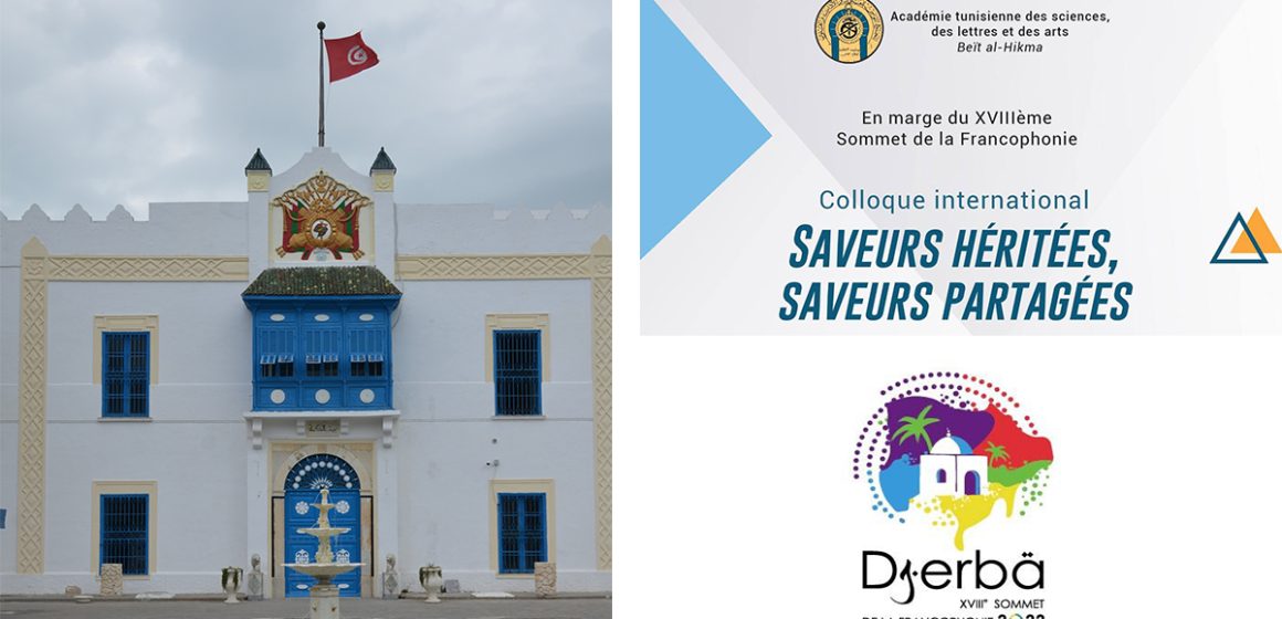 Sommet de la Francophonie à Djerba : Beït Al Hikma organise un colloque international sur le patrimoine alimentaire