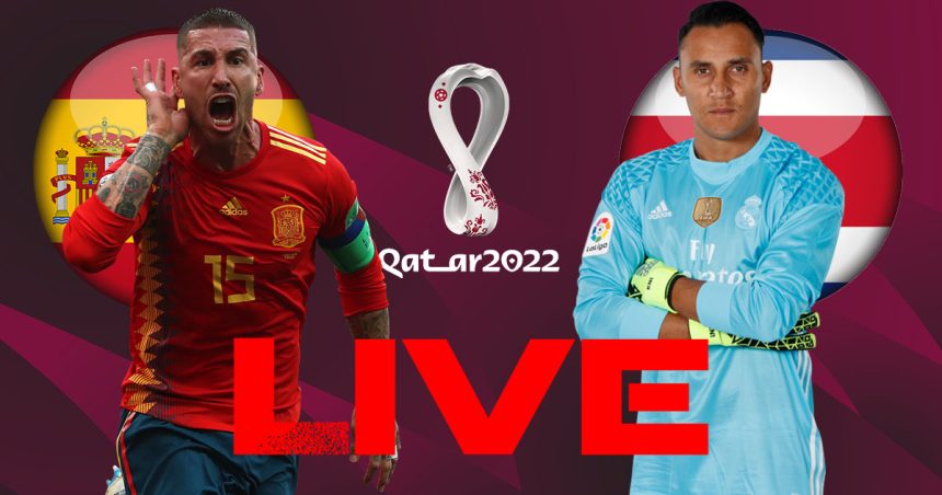 Espagne vs Costa Rica en live streaming : Coupe du Monde 2022