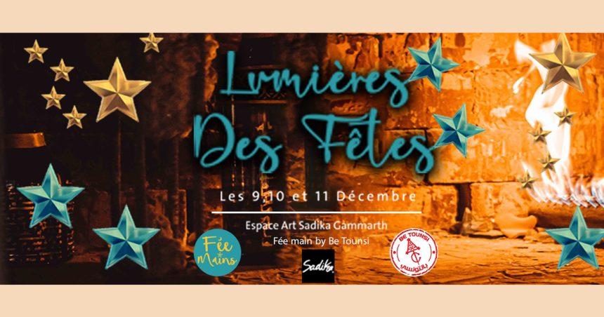 Gammarth-Exposition: Lumières des Fêtes Fée mains, by Be Tounsi à l’espace Sadika
