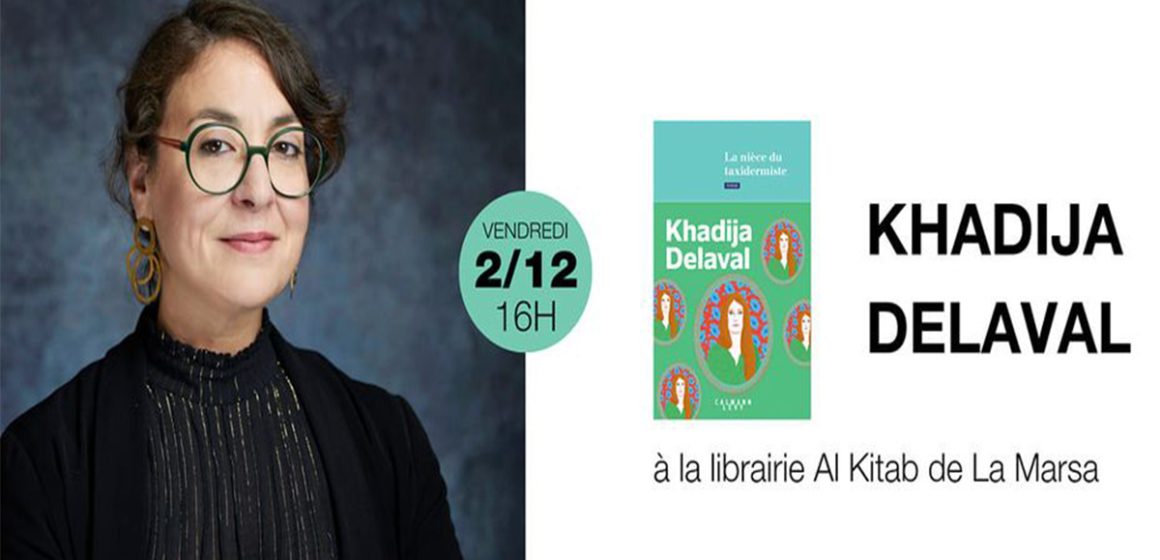 L’écrivaine Khadija Delaval prochainement à Tunis pour présenter son livre « La nièce du taxidermiste »