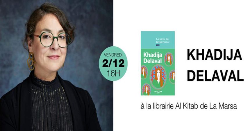 L’écrivaine Khadija Delaval prochainement à Tunis pour présenter son livre « La nièce du taxidermiste »