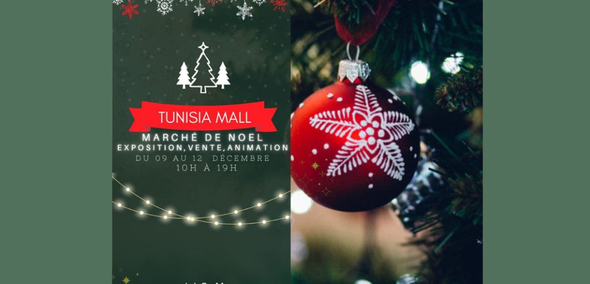 Tunisie : Marché de Noël By Tunisia Mall du 9 au 12 décembre 2022