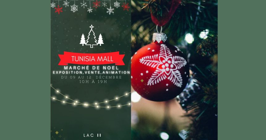 Tunisie : Marché de Noël By Tunisia Mall du 9 au 12 décembre 2022
