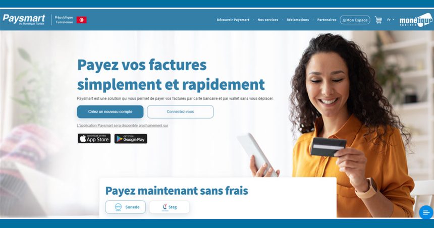La Banque centrale de Tunisie lance Paysmart.tn, la plateforme numérique de paiement des factures