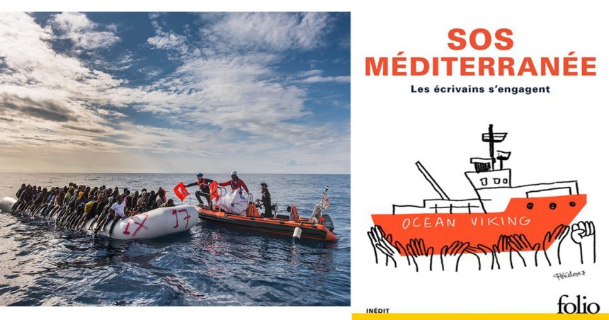 SOS Méditerranée : 17 écrivains racontent la migration clandestine dans un livre caritatif