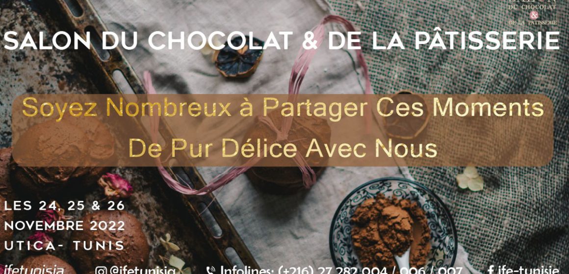 Tunisie : L’Utica accueille le Salon du chocolat & de la pâtisserie du 24 au 26 novembre 2022
