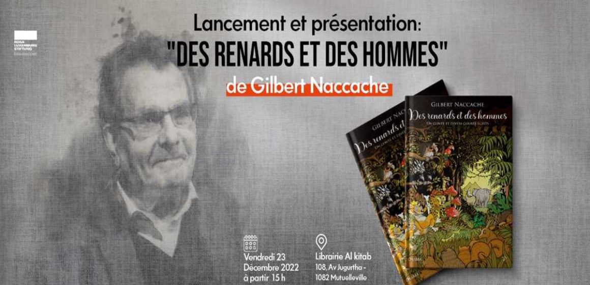 Publication posthume de l’ouvrage « Des renards et des hommes » de Gilbert Naccache