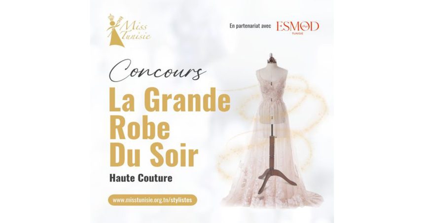 Miss Tunisie Lance le concours « La grande robe du soir »