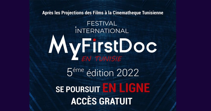 Tunisie : Le Festival My First Doc de retour sur la toile et en accès gratuit