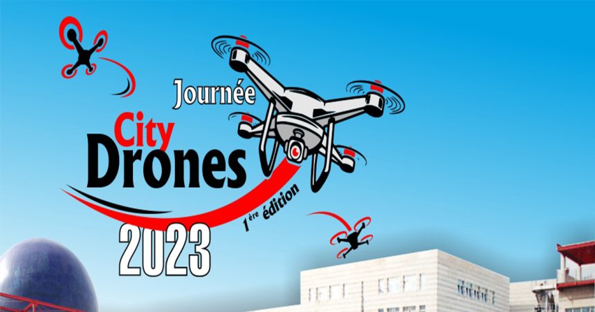 City Drones 2023 : Pour démocratiser l’usage des drones en Tunisie