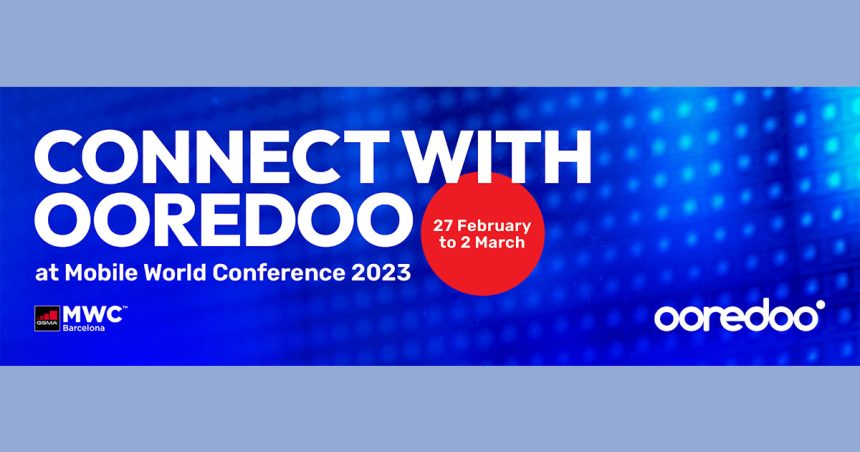 Ooredoo Group au Mobile World Congress 2023