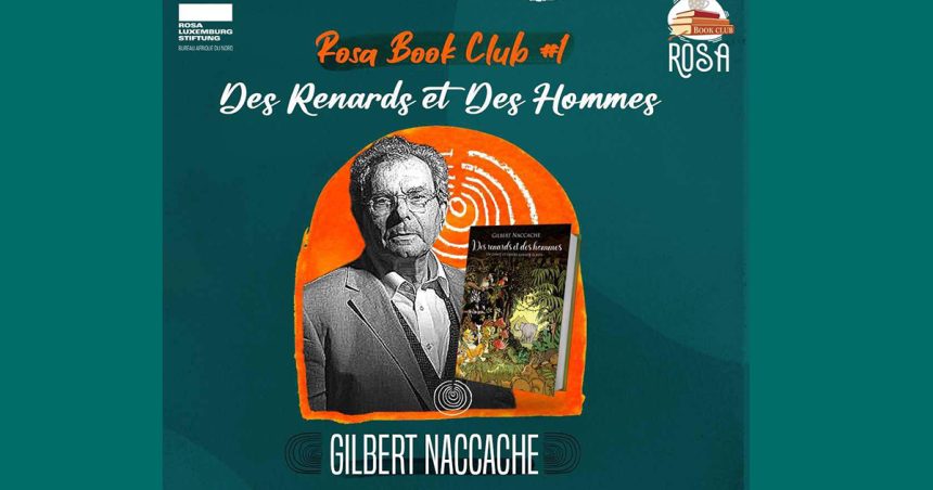 « Des renards et des hommes » de Gilbert Naccache au Rosa Book Club