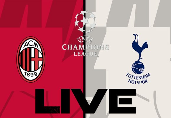 Tottenham vs Milan en live streaming : match retour Ligue des Champions 2023
