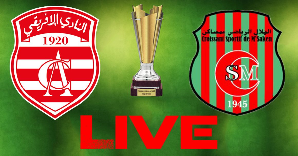 Club Africain vs Msaken en live streaming : Coupe de Tunisie 2023