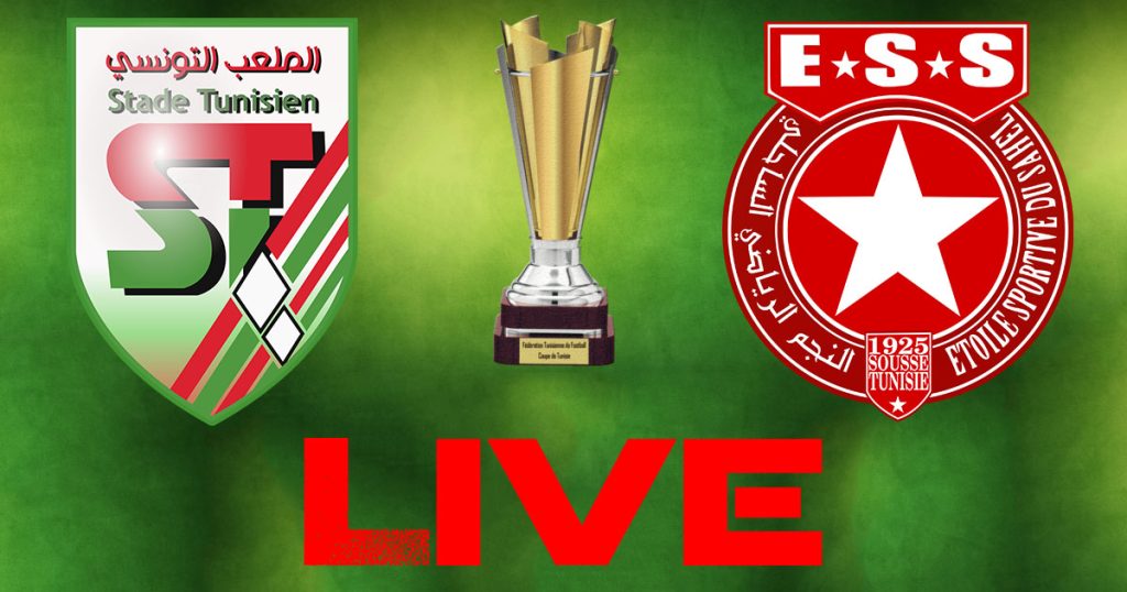 Stade Tunisien vs Etoile Sahel en live streaming Coupe de Tunisie