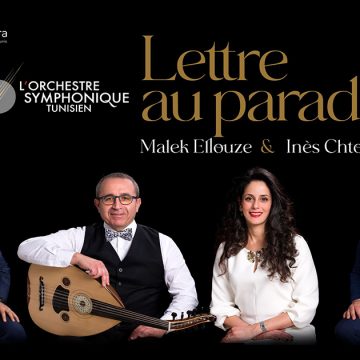 Tunisie – « Lettre au paradis » : Malek Ellouze et Inès Chtourou revalorisent la musique arabe