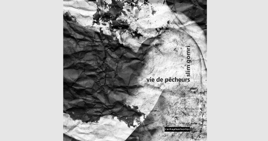 « Vie de pêcheurs » de Slim Gomri : Un livre d’art sur le quotidien des pêcheurs méditerranéens