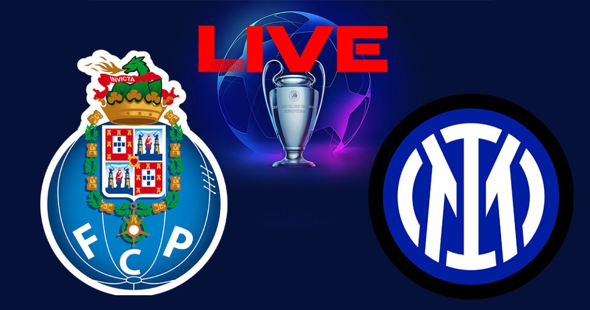 Porto vs Inter en live streaming : match retour Ligue des Champions 2023