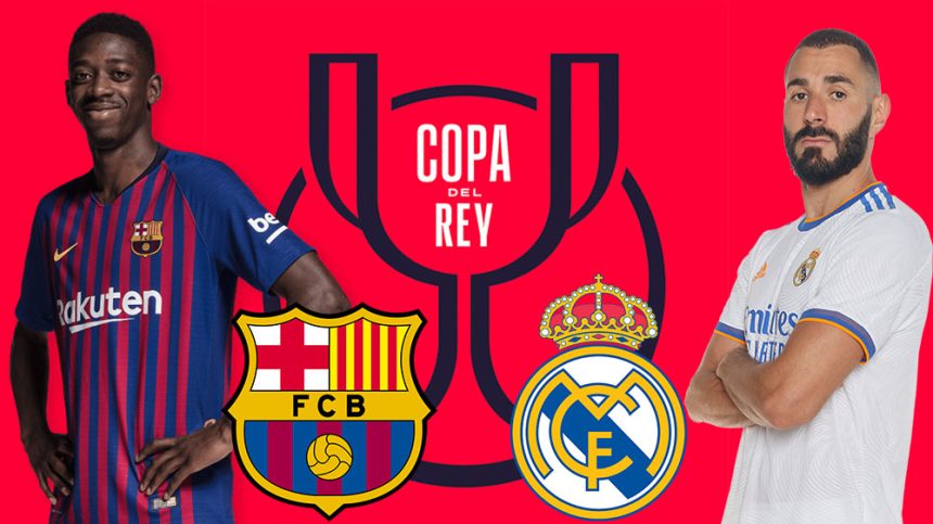 FC Barcelone vs Real Madrid en live streaming : Coupe du Roi 2023