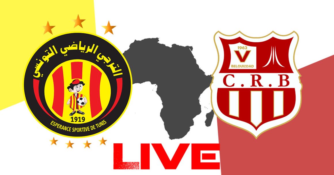 Esperance vs CR Belouizdad en live streaming : CAF 2023