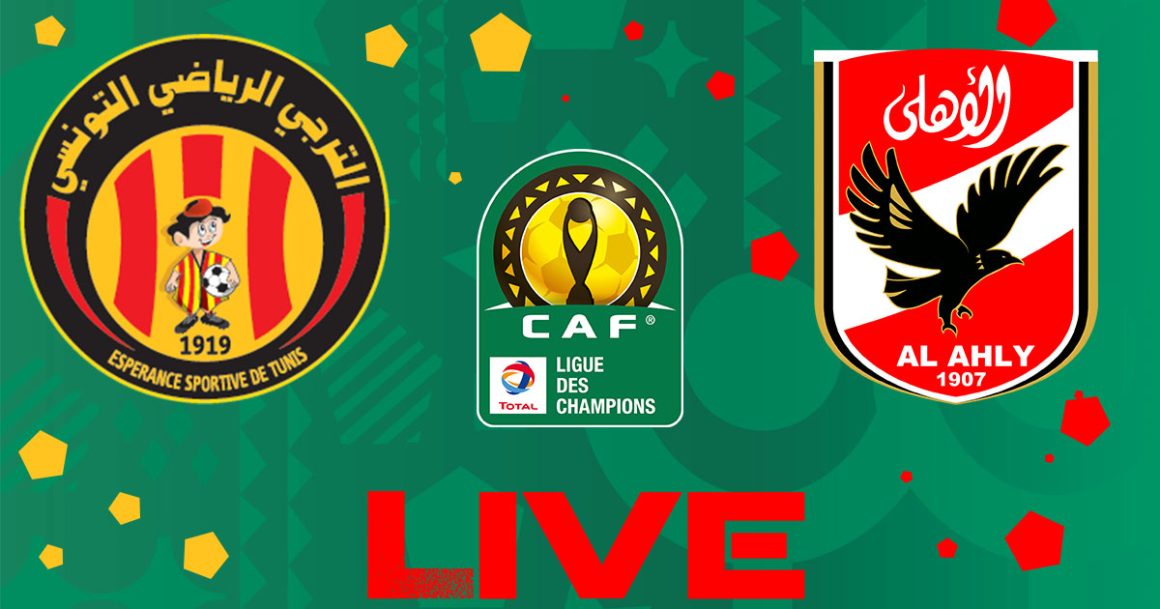 Esperance Tunis vs Al Ahly en live streaming : demi finale CAF 2023
